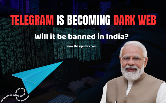 Telegram दिन पे दिन बनता जा रहा है Dark Web क्या बैन होगा Telegram - The SRP News